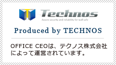 OFFICE CEOは、テクノス株式会社